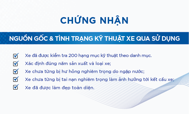 Chứng nhận nguồn gốc & tình trạng kỹ thuật xe đã qua sử dụng